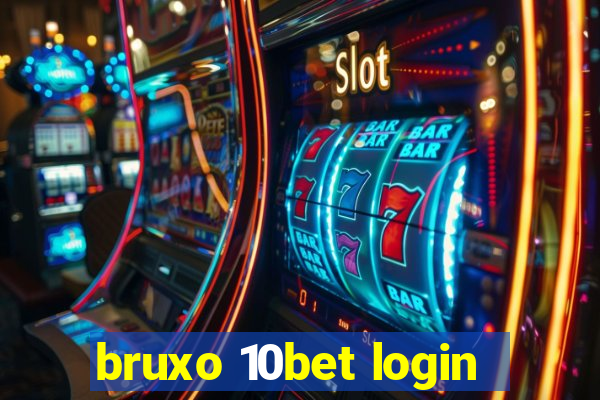 bruxo 10bet login